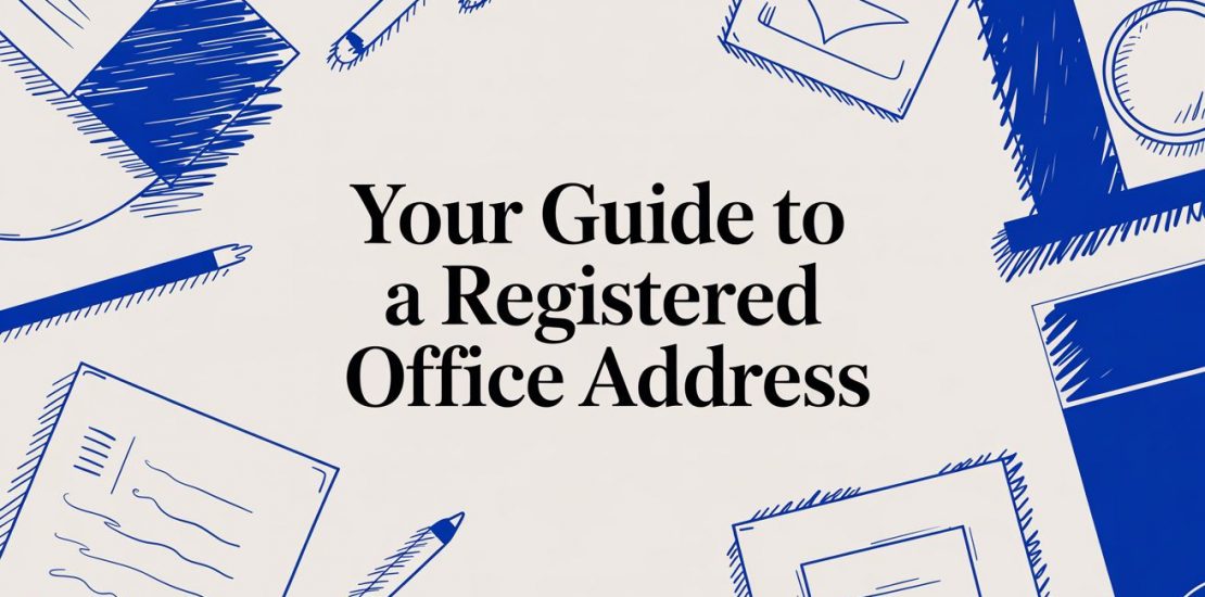 Your Guide to a Registered Office Address